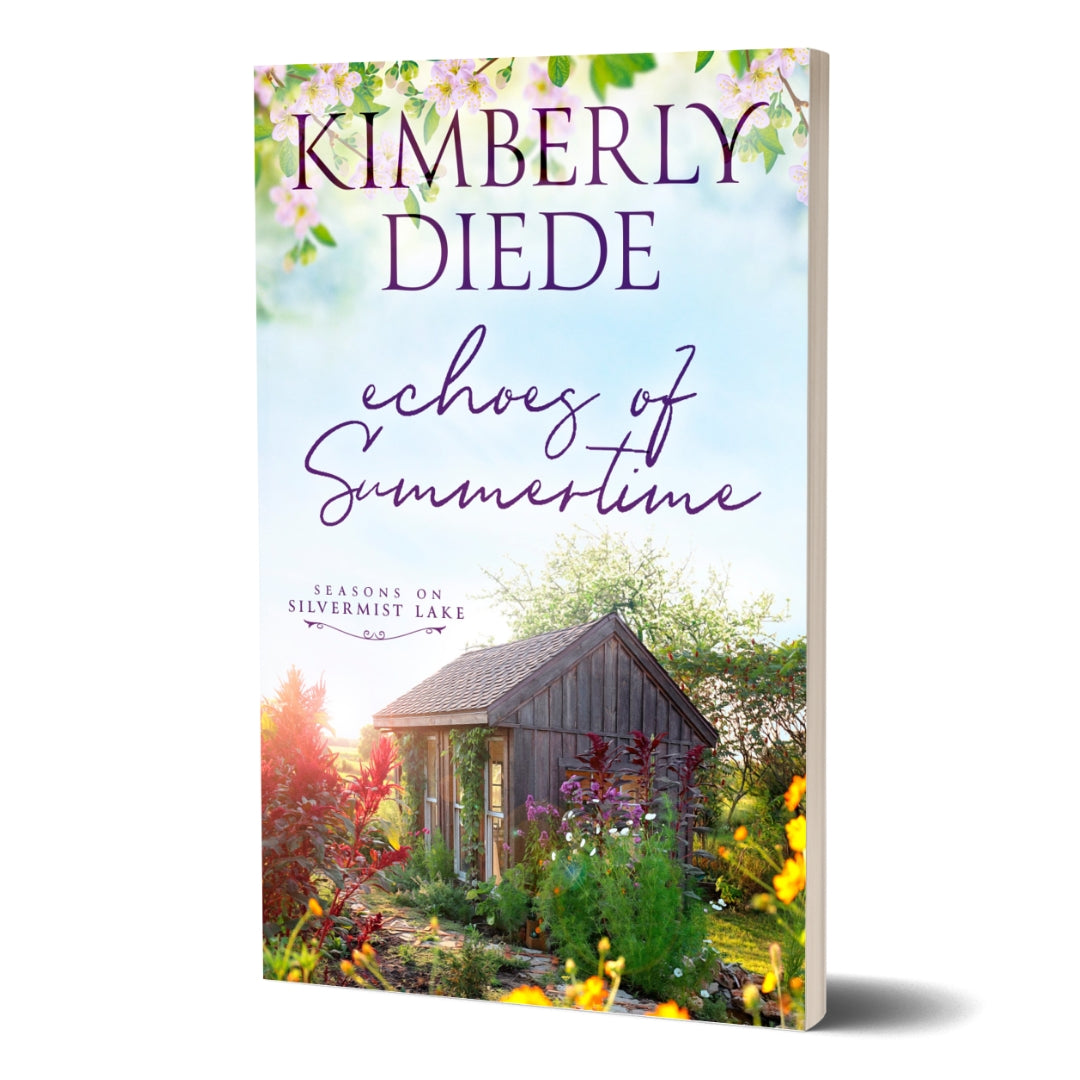Book cover of 'Echoes of Summertime' B1 in Seasons on Silvermist Lake series by Kimberly Diede with a cabin and garden scene.