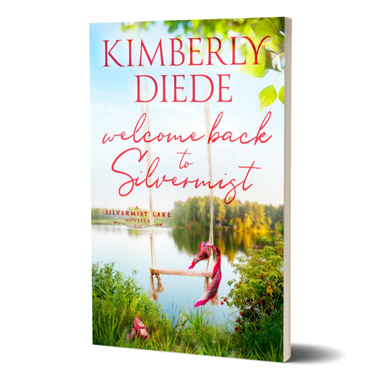 Paperback of Welcome Back to Silvermist by Kimberly Diede midlife women's fiction